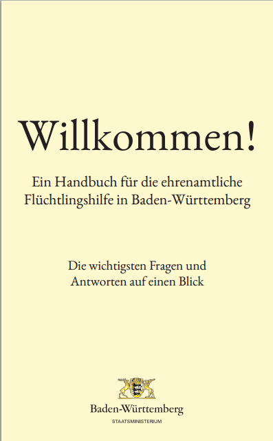 Handbuch für die ehrenamtliche Flüchtlingshilfe … (nicht nur) in Baden-Württemberg